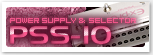 POWER SUPPLY & SELECTOR PSS-10